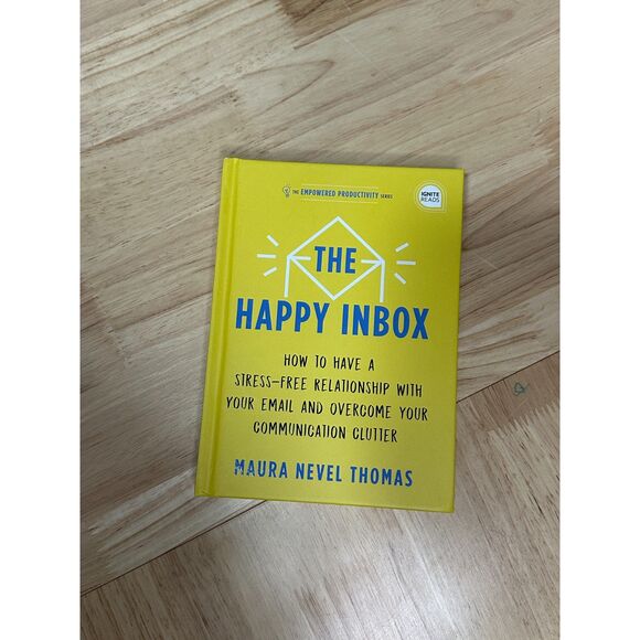 Other - The Happy Inbox by Maura Nevel Thomas | Hardcover